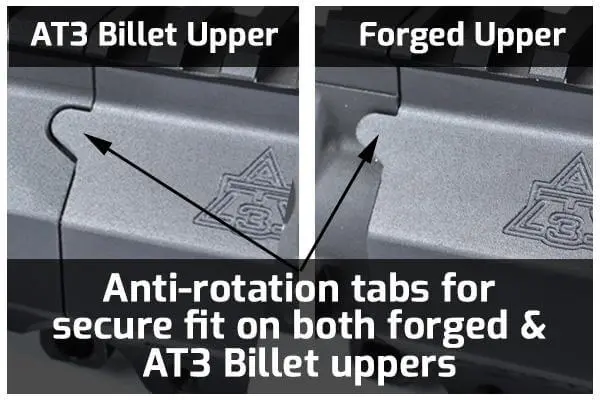 Anti Rotation Tabs for Secure Fit on Both Forged and AT3 Billet Uppers