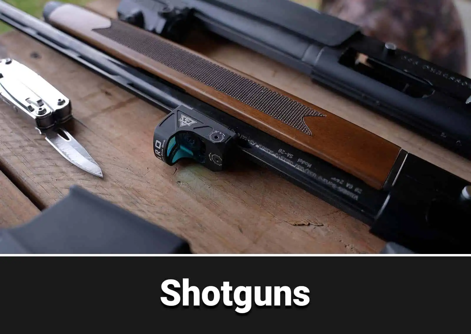 Shotguns